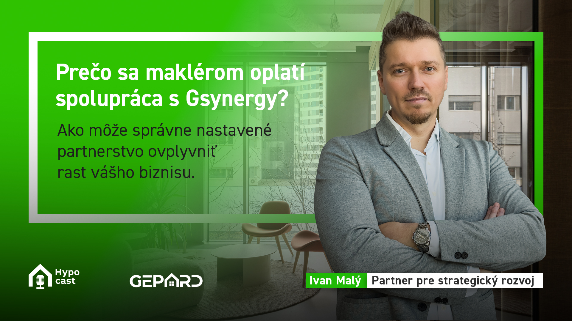 HYPOCAST 49 - Prečo sa maklérom oplatí spolupráca s Gsynergy?