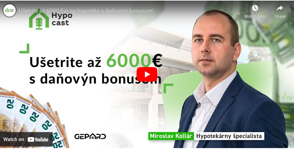 HYPOCAST 9 - Ušetrite až 6000 Eur na hypotéke s daňovým bonusom!
